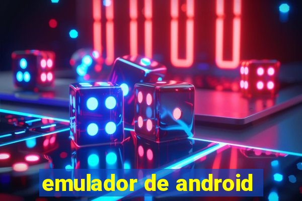 emulador de android